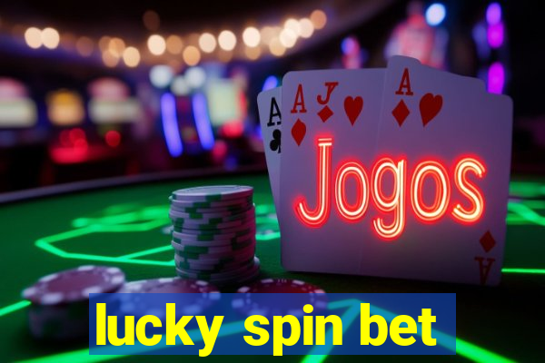 lucky spin bet