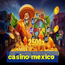 casino mexico