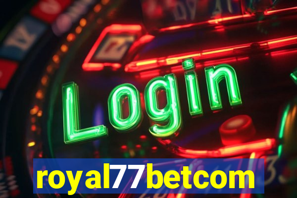 royal77betcom