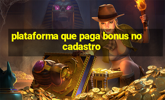 plataforma que paga bonus no cadastro