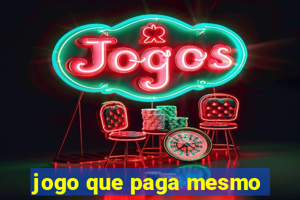 jogo que paga mesmo