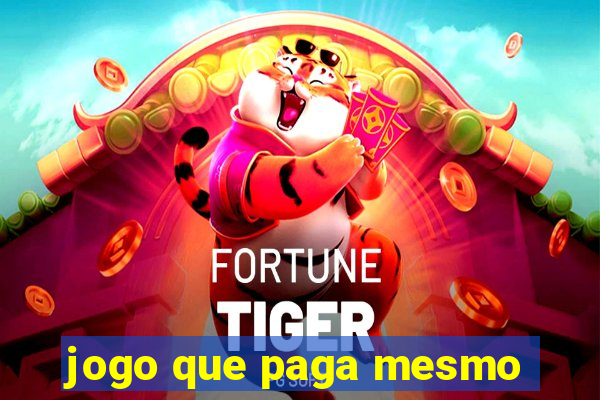 jogo que paga mesmo