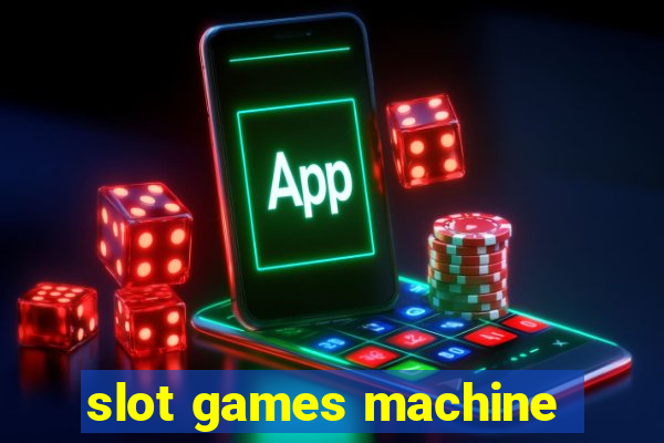 slot games machine