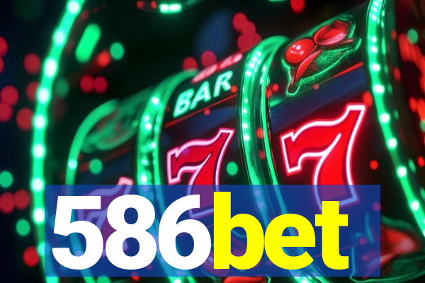 586bet