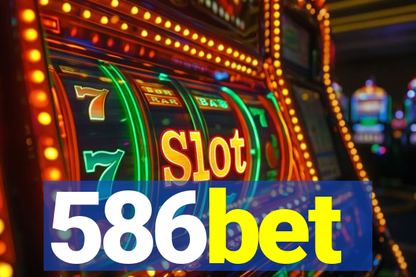 586bet