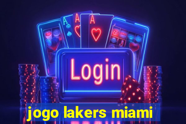 jogo lakers miami