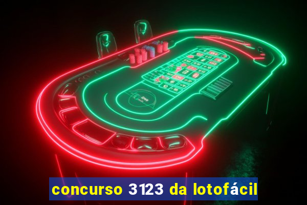 concurso 3123 da lotofácil