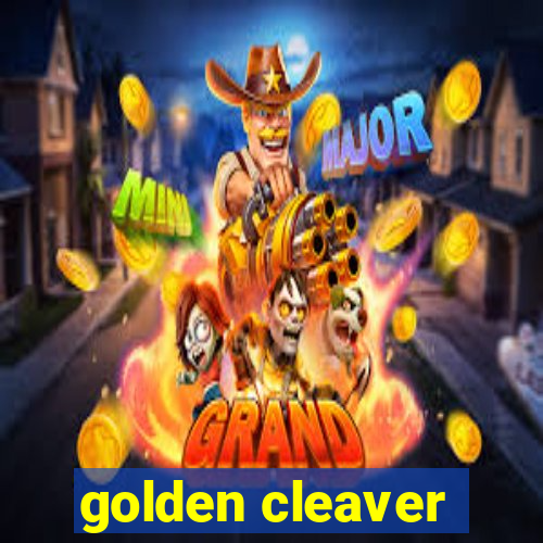 golden cleaver