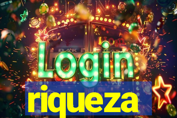 riqueza