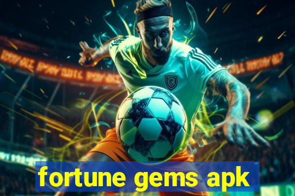 fortune gems apk