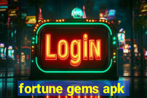 fortune gems apk