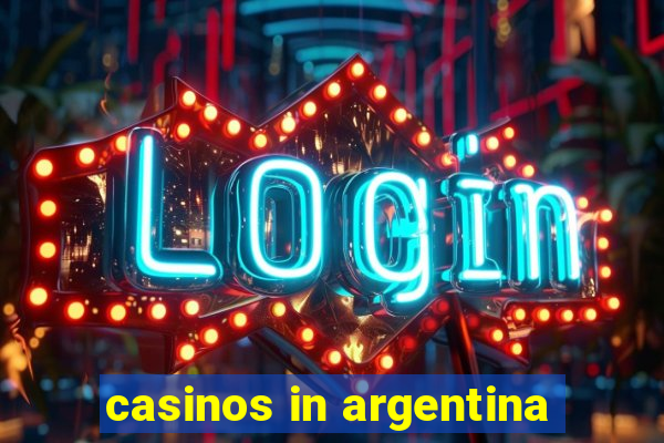 casinos in argentina