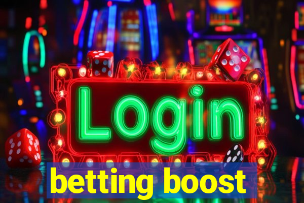 betting boost