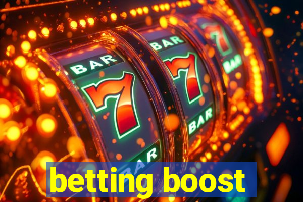 betting boost