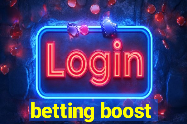 betting boost