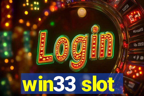 win33 slot