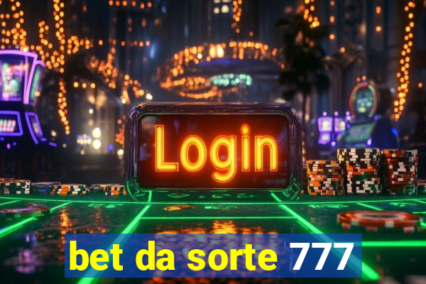 bet da sorte 777