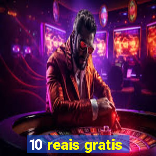 10 reais gratis