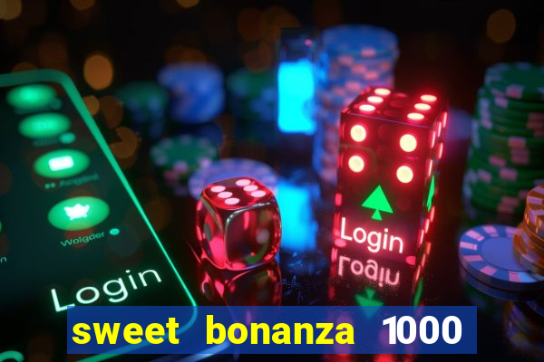 sweet bonanza 1000 demo slot