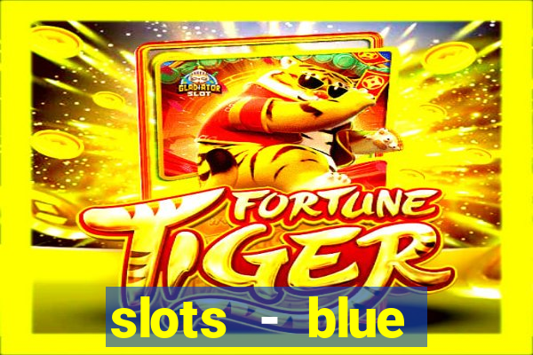 slots - blue diamond casino