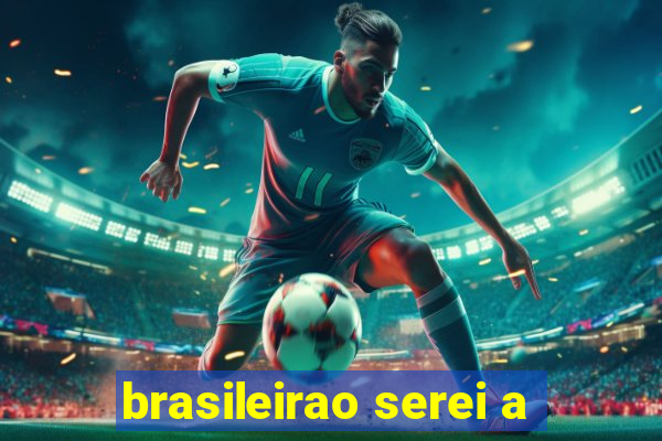 brasileirao serei a