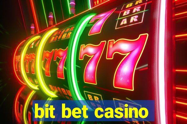 bit bet casino