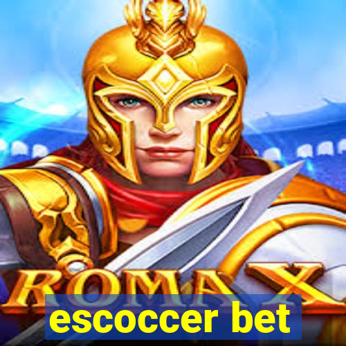 escoccer bet