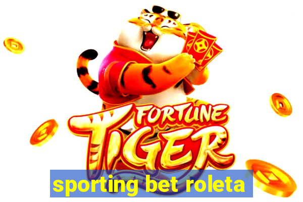 sporting bet roleta