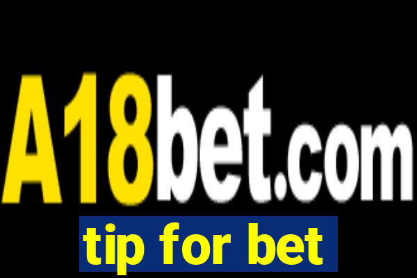 tip for bet