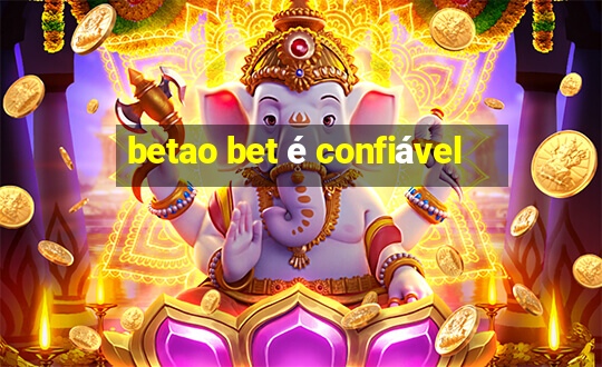 betao bet é confiável