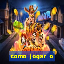 como jogar o tigrinho e ganhar