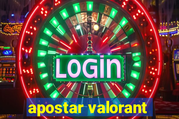 apostar valorant