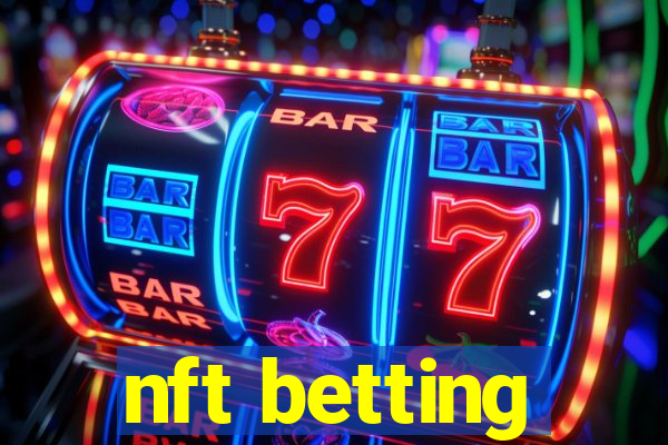 nft betting