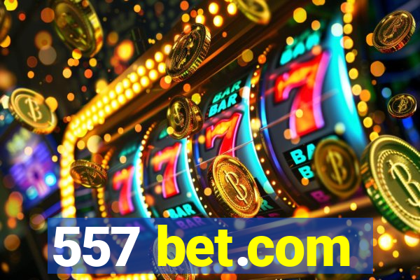 557 bet.com