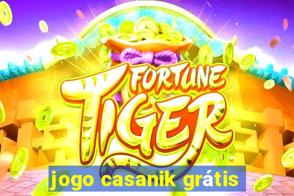 jogo casanik grátis