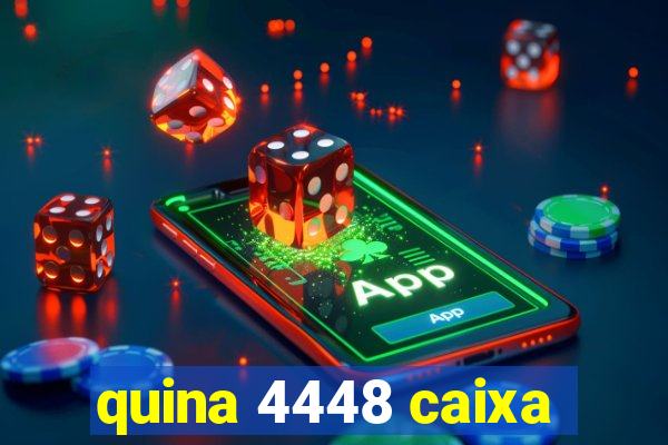 quina 4448 caixa