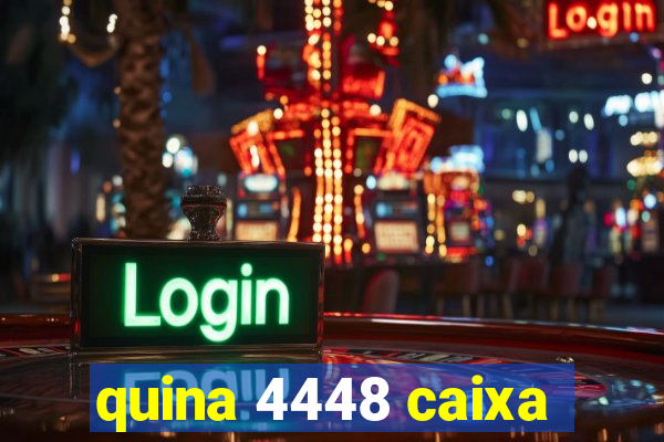 quina 4448 caixa