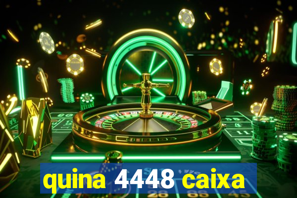 quina 4448 caixa