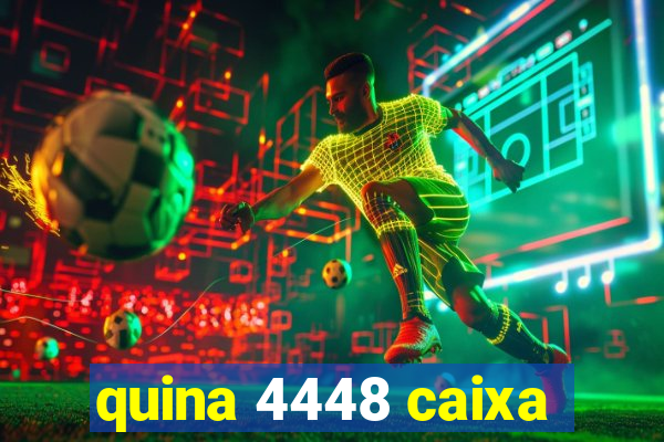 quina 4448 caixa