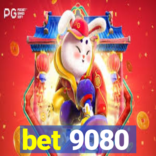 bet 9080