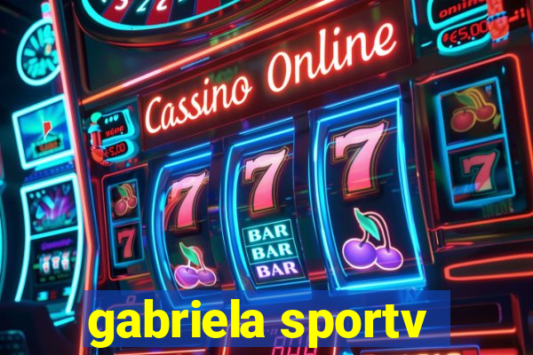 gabriela sportv