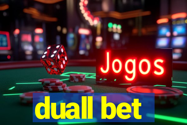 duall bet