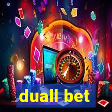 duall bet