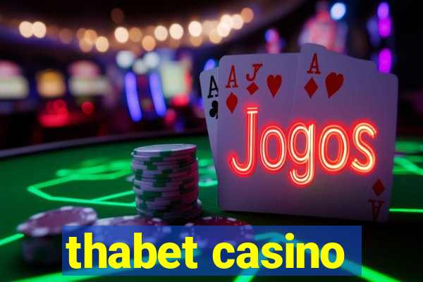 thabet casino