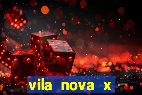 vila nova x guarani palpites