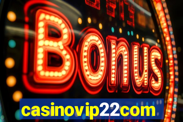 casinovip22com