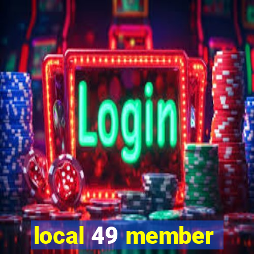 local 49 member