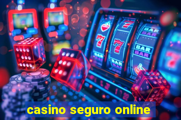 casino seguro online