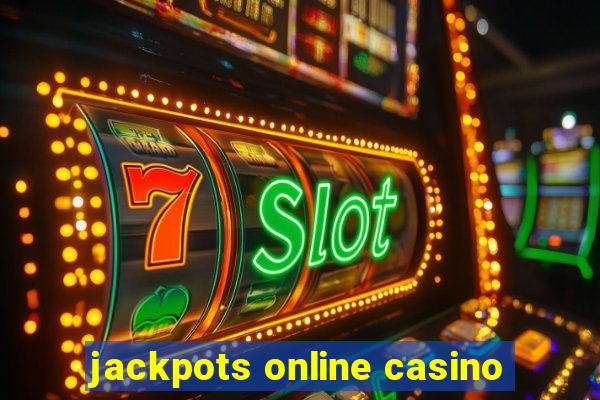 jackpots online casino