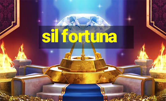 sil fortuna